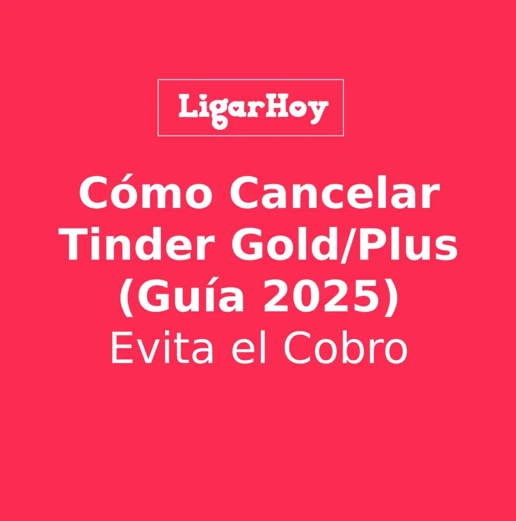 Guía paso a paso mostrando cómo cancelar una suscripción de Tinder Gold desde la App Store o Google Play.